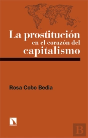 Prostitucion En El Corazon Del Capitalistmo
