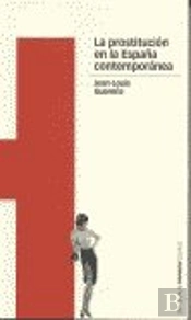 Prostitución En La España Contemporánea, La