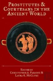 Prostitutes And Courtesans In The Ancient World