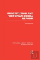 Prostitution And Victorian Social Reform