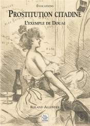 Prostitution Citadine - L'Exemple De Douai