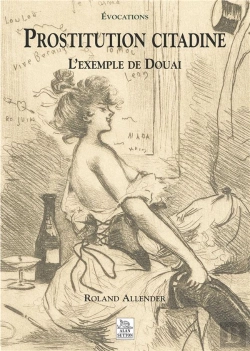 Bertrand.pt - Prostitution Citadine - L'Exemple De Douai
