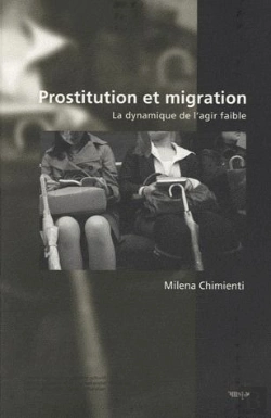 Bertrand.pt - Prostitution Et Migration ; La Dynamique De L'Agir Faible