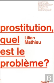 Prostitution, Quel Est Le Problème?