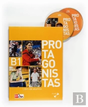 Protagonistas B1. Libro Del Alumno + Cd [Internacional]