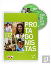 Protagonistas B2. Libro Del Alumno + Cd [Internacional]