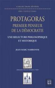 Protagoras Premier Penseur De La Démocratie : Une Relecture Philosophique Et Historique