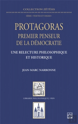 Bertrand.pt - Protagoras Premier Penseur De La Démocratie : Une Relecture Philosophique Et Historique