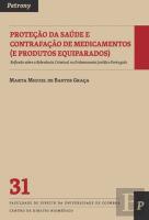 Proteção da Saúde e Contrafação de Medicamentos (e Produtos Equiparados)
