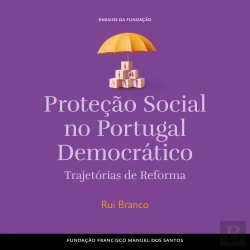 Bertrand.pt - Proteção Social No Portugal Democrático, Trajetórias De Reforma
