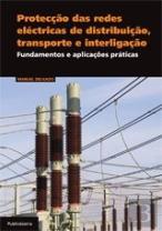 Protecção das Redes Eléctricas de Distribuição, Transporte e Interligação