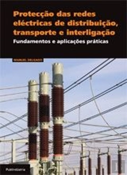 Bertrand.pt - Protecção das Redes Eléctricas de Distribuição, Transporte e Interligação
