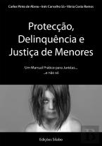 Protecção, Delinquência e Justiça de Menores