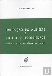Protecção do Ambiente e Direito de Propriedade