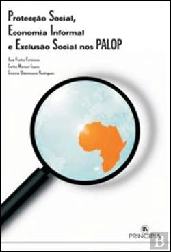Bertrand.pt - Protecção Social, Economia Informal e Exclusão Social nos PALOP