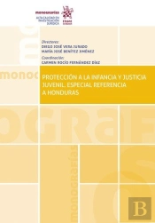 Protección A La Infancia Y Justicia Juvenil. Especial Referencia A Honduras