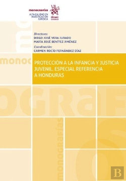 Bertrand.pt - Protección A La Infancia Y Justicia Juvenil. Especial Referencia A Honduras