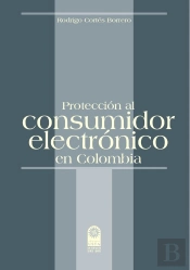 Protección Al Consumidor Electrónico En Colombia