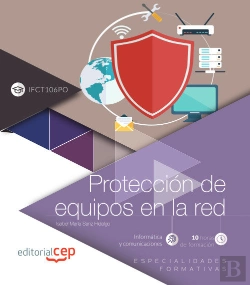 Bertrand.pt - Protección De Equipos En La Red (Ifct106po). Especialidades Formativas