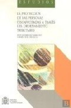 Bertrand.pt - Proteccion De Las Personas Discapacitadas A Traves Del Ordenamiento Tributario, La