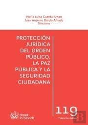 Protección Jurídica Del Orden Público, La Paz Pública Y La Seguridad Ciudadana