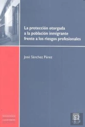 Proteccion Otorgada A La Poblacion Inmigrante Frente Riesgos