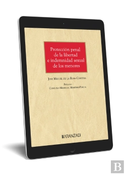Bertrand.pt - Proteccion Penal De La Libertad E Indemnidad Sexual De Los M
