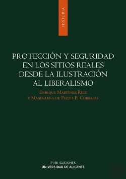 Bertrand.pt - Protección Y Seguridad En Los Sitios Reales Desde La Ilustración Al Liberalismo