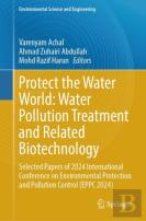 Protect The Water World: Water Pollution Treatment And Related Biotechnology