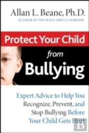 Protect Your Child From Bullying