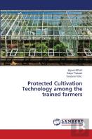 Protected Cultivation Technology Among The Trained Farmers