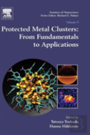 Protected Metal Clusters: From Fundamentals To Applications