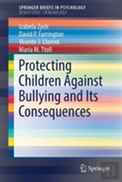 Protecting Children Against Bullying And Its Consequences