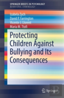 Protecting Children Against Bullying And Its Consequences