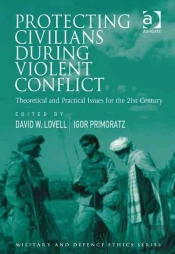 Protecting Civilians During Violent Conflict