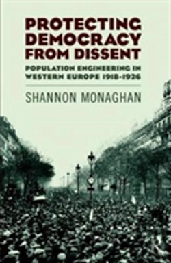 Bertrand.pt - Protecting Democracy From Dissent: Population Engineering In Western Europe 1918-1926