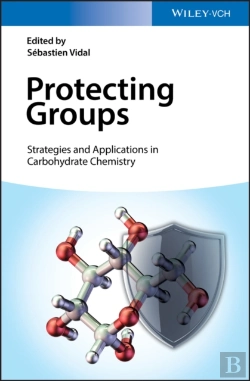 Bertrand.pt - Protecting Groups: Strategies And Applications In Carbohydrate Chemistry