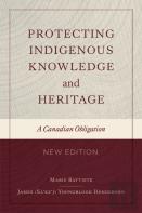 Protecting Indigenous Knowledge And Heritage, New Edition