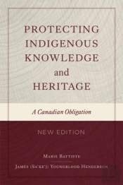 Protecting Indigenous Knowledge And Heritage, New Edition