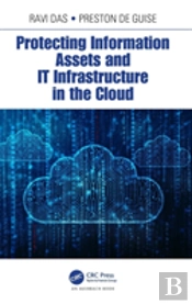 Protecting Information Assets And It Infrastructure In The Cloud