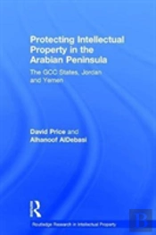Protecting Intellectual Property In The Arabian Peninsula