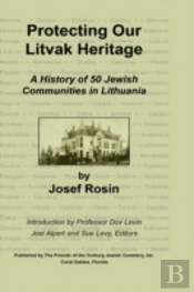 Protecting Our Litvak Heritage