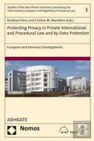 Protecting Privacy In Private International And Procedural Law And By Data Protection