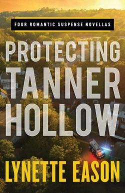 Bertrand.pt - Protecting Tanner Hollow Â€“ Four Romantic Suspense Novellas