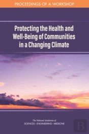 Protecting The Health And Well-Being Of Communities In A Changing Climate