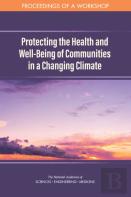 Protecting The Health And Well-Being Of Communities In A Changing Climate