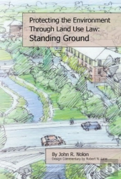Protecting The Local Environment Through Land Use Law