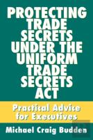 Protecting Trade Secrets Under The Uniform Trade Secrets Act