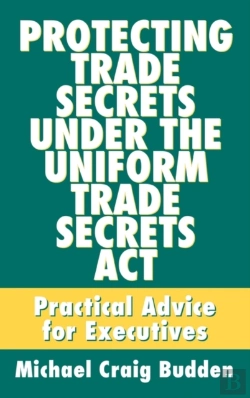 Bertrand.pt - Protecting Trade Secrets Under The Uniform Trade Secrets Act