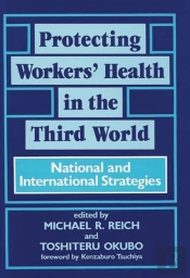 Protecting Workers' Health In The Third World
